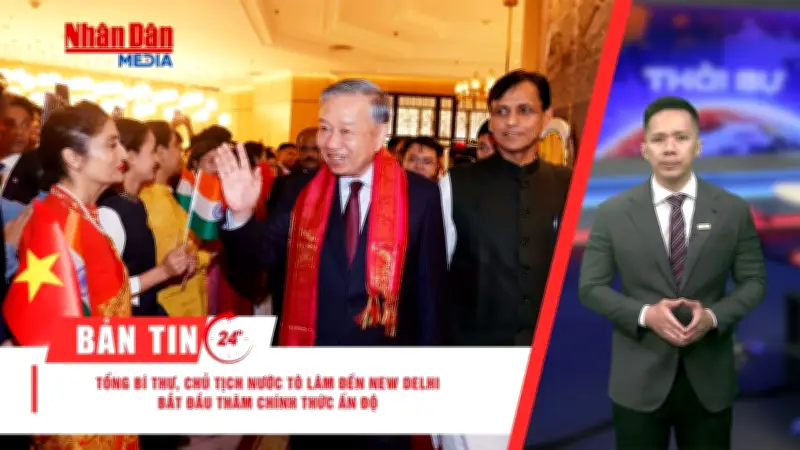 Tổng Bí thư Tô Lâm thăm Ấn Độ; miền Bắc sắp đón không khí lạnh