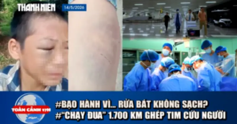Toàn cảnh 17h: Bé trai kể bị cha và mẹ kế bạo hành; Điều phối tạng xuyên Việt