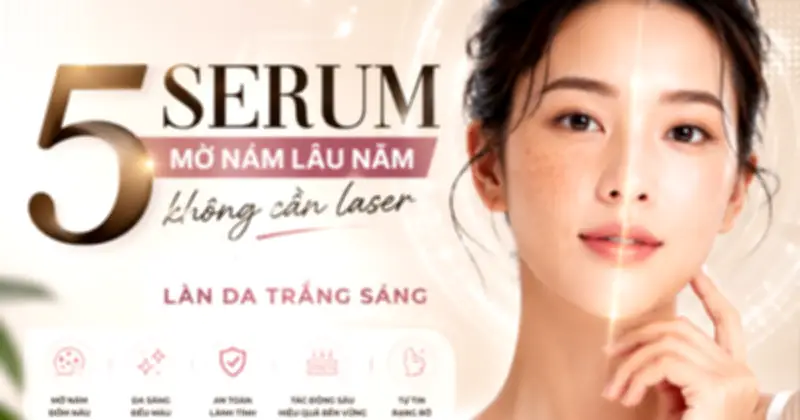 Top 5 serum mờ nám đang gây sốt: Page One, VI Derm, Frezyderm, MD Care, Sakura