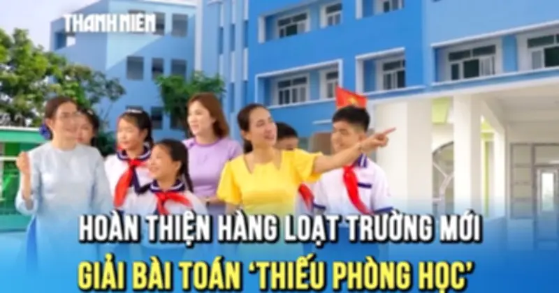 TP.HCM bứt tốc hoàn thiện loạt trường học mới, giải bài toán thiếu phòng học