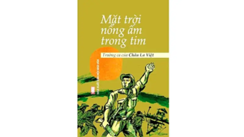 Trường ca 'Mặt trời nồng ấm trong tim' tạc dựng chân dung người anh hùng