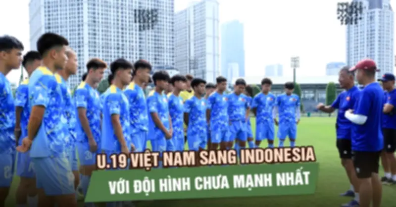 U.19 Việt Nam lên đường dự giải U.19 Đông Nam Á 2026 tại Indonesia
