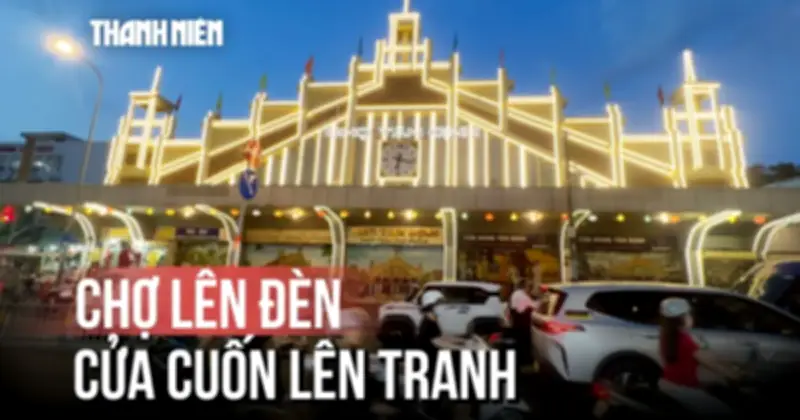Vì đâu chợ Tân Định càng ngày càng hot?