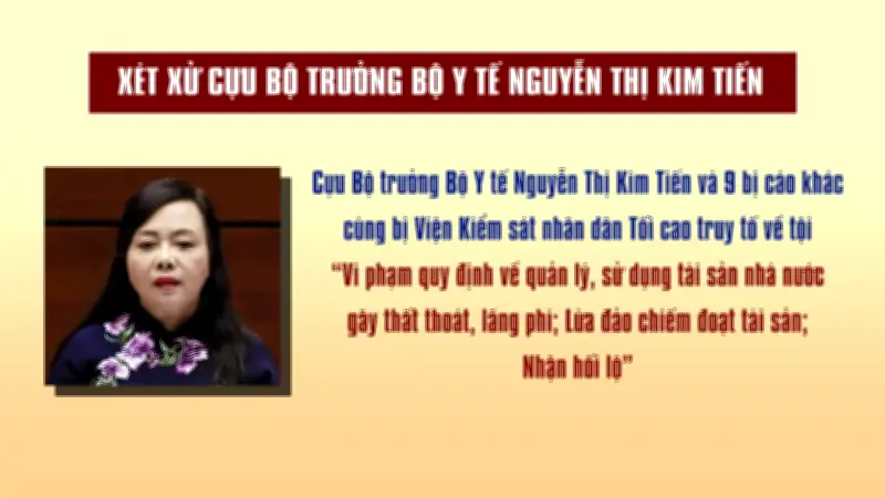 Video xét xử cựu Bộ trưởng Y tế Nguyễn Thị Kim Tiến và đồng phạm vào ngày 20/5