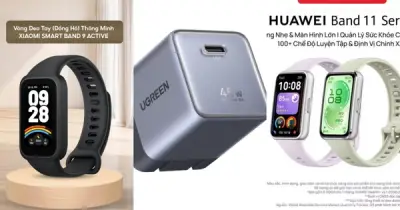 Cuối tháng săn sale: Smartband Xiaomi, Huawei giảm gần nửa giá, củ sạc 45W dưới 300.000đ