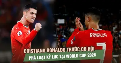 Ronaldo chuẩn bị cho World Cup cuối cùng với loạt kỷ lục chờ phá