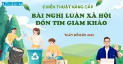 Bí quyết ôn thi THPT 2026 môn Ngữ văn: Chiến thuật nâng cấp bài nghị luận xã hội