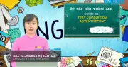 Bí quyết ôn thi THPT 2026 môn Tiếng Anh: Chuyên đề 9 - Hoàn thành văn bản bài quảng cáo