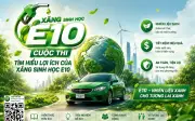 Cuộc thi tìm hiểu về xăng sinh học E10 bắt đầu từ 10h ngày 25/5