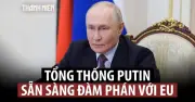 EU thay đổi lập trường về đàm phán với Nga sau thất vọng với Mỹ