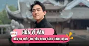 Hứa Vĩ Văn từ chối vai soái ca, chọn dấn thân vào phim lịch sử
