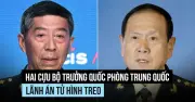 Hai cựu Bộ trưởng Quốc phòng Trung Quốc nhận án tử hình treo