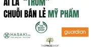 Hasaki bứt phá mạnh mẽ trên thị trường bán lẻ mỹ phẩm Việt Nam