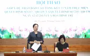Hội thảo góp ý tổng kết 13 năm thực hiện Quyết định 217 và 218 của Bộ Chính trị
