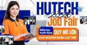 HUTECH Job Fair 2026 mở rộng đa lĩnh vực, gần 7.000 vị trí việc làm