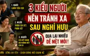 Không phải ai cũng nên giữ liên lạc: 3 kiểu người nên tránh sau nghỉ hưu