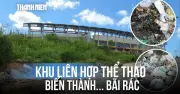 Khu liên hợp văn hóa thể thao 16 ha ở Đà Lạt biến thành bãi rác khổng lồ