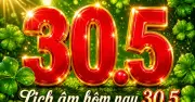 Lịch âm hôm nay 30.5: Ngày Giáp Thìn, tháng Quý Tỵ, năm Bính Ngọ