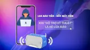 Loa báo tiền – bẫy mất tiền: Khi 'hỗ trợ kỹ thuật' là kẻ lừa đảo