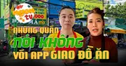 Nhiều hàng quán TP.HCM từ chối bán trên app giao đồ ăn