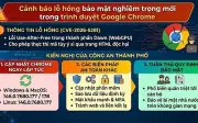 Phát hiện lỗ hổng Chrome cho phép hacker chiếm quyền điều khiển từ xa