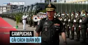 Thủ tướng Campuchia chỉ đạo cải cách quân đội, giảm mạnh sĩ quan
