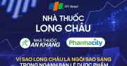 Thị trường bán lẻ dược phẩm Việt Nam: Chuỗi nhà thuốc hiện đại mở rộng mạnh ra tỉnh