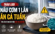 Thói quen nấu cơm để tủ lạnh ăn dần: Tiện lợi nhưng tiềm ẩn rủi ro ít ai ngờ