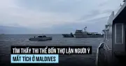 Tìm thấy thi thể 4 thợ lặn Ý mất tích tại Maldives