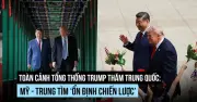 Tổng thống Trump thăm Trung Quốc: Hội đàm, thương mại và tiệc trà Trung Nam Hải