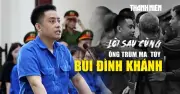 Trùm ma túy Quảng Ninh nói lời sau cùng: 'Lòng tham khiến tôi gục ngã'