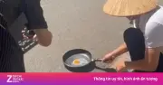 Trào lưu chiên trứng ngoài trời 40 độ C: Chuyên gia cảnh báo nguy hại