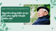Vinh danh cố NSND Ngô Mạnh Lân: Hiệp sĩ Dế Mèn cho cống hiến trọn đời