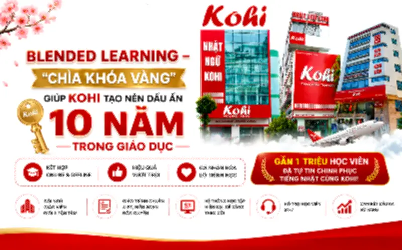 Blended Learning – Chìa khóa vàng giúp KOHI tạo dấu ấn 10 năm trong giáo dục