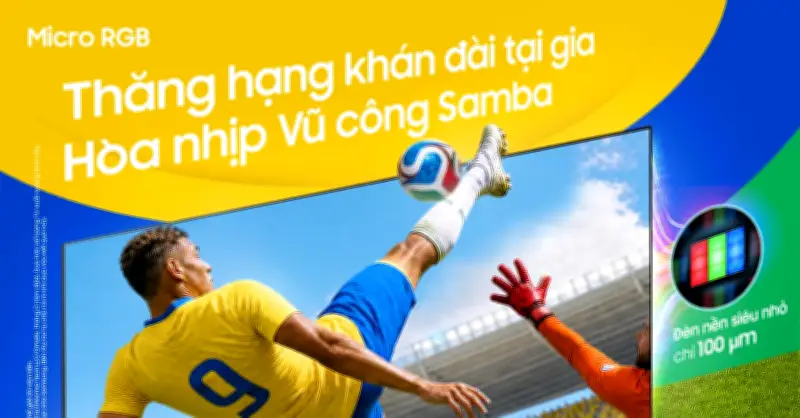 Chế độ Bóng đá AI trên Samsung AI TV 2026 tối ưu từng khoảnh khắc World Cup