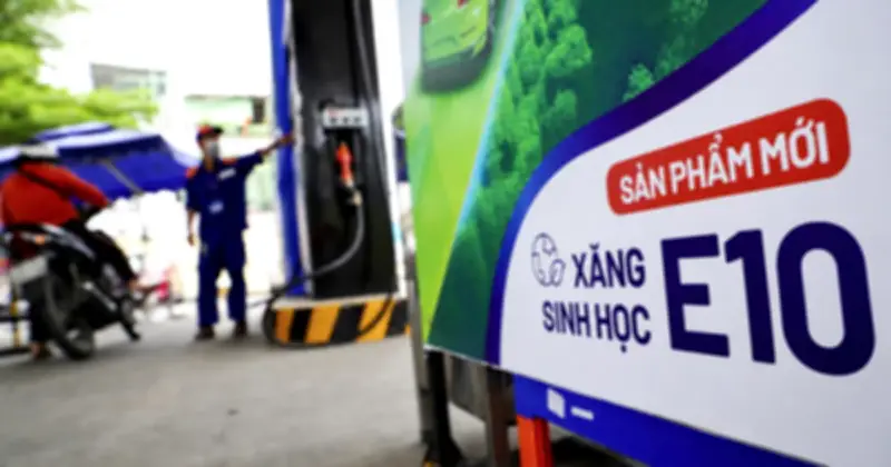 Chính phủ ban hành thí điểm chính sách mới về xăng E10 từ 16/6/2026