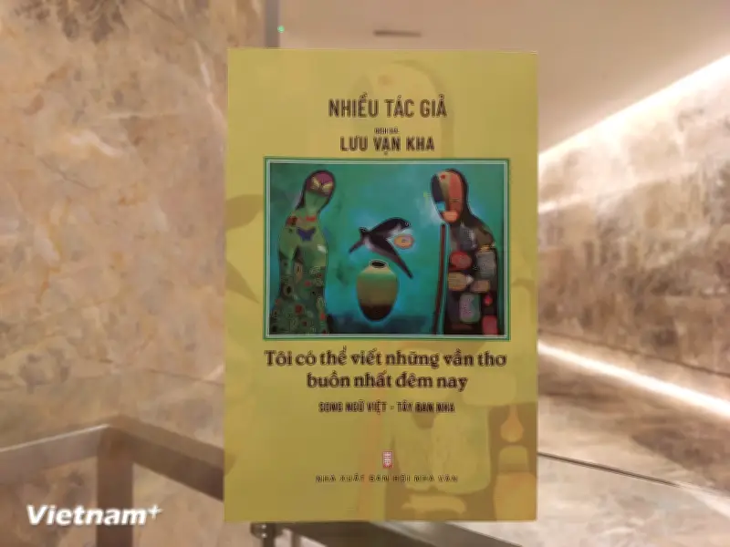 Cảm nhận vẻ đẹp thi ca Tây Ban Nha qua tập thơ dịch của Lưu Văn Khả