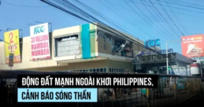 Cảnh báo sóng thần tại Philippines và Indonesia sau động đất mạnh