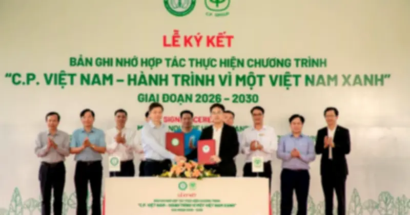 C.P. Việt Nam ký kết trồng 1,5 triệu cây xanh giai đoạn 2026-2030
