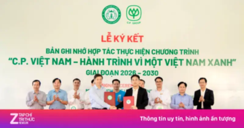 C.P. Việt Nam ký kết trồng thêm 1,5 triệu cây xanh giai đoạn 2026-2030