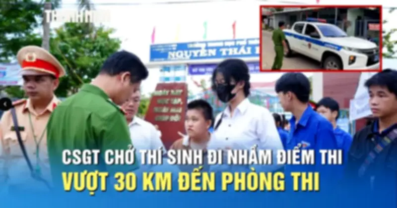 CSGT Đà Nẵng dùng xe chuyên dụng chở thí sinh đi nhầm điểm thi vượt 30 km đến phòng thi kịp giờ