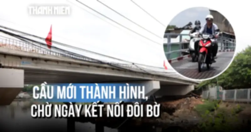 Cầu Hiệp Ân 2 thay thế cầu sắt cũ kỹ: Diện mạo mới bờ Bắc kênh Đôi