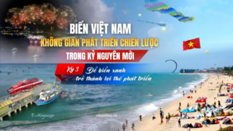 Du lịch biển Việt Nam: Từ bán cảnh quan đến kiến tạo không gian trải nghiệm bền vững