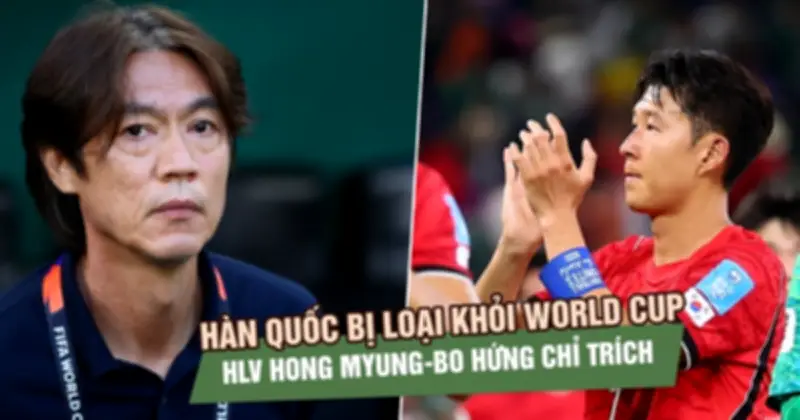 HLV Hong Myung-bo hứng chỉ trích dữ dội sau khi Hàn Quốc bị loại khỏi World Cup 2026
