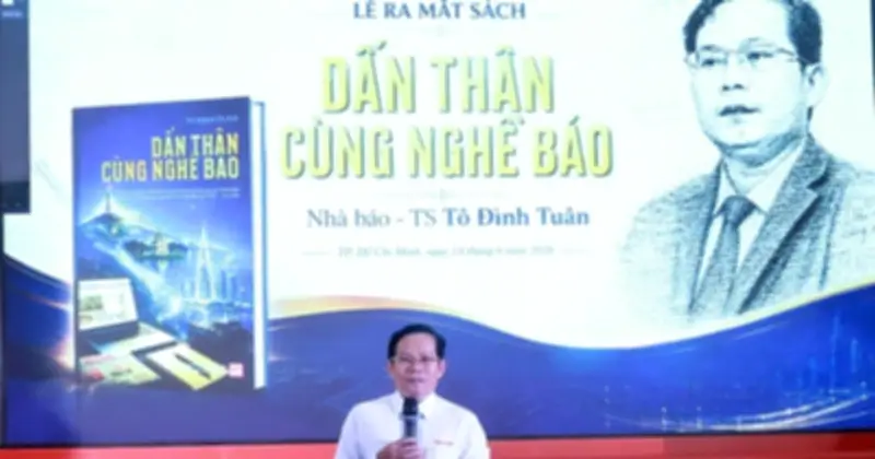 Hơn 30 năm 'Dấn thân cùng nghề báo' của Tổng biên tập Tô Đình Tuân