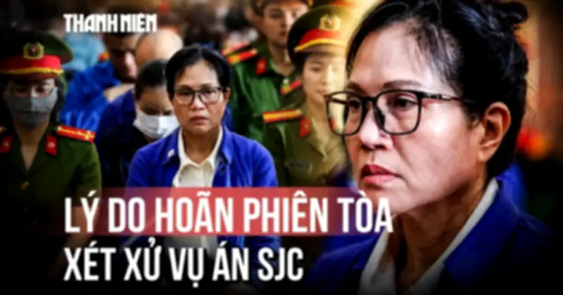 Hoãn phiên tòa xét xử cựu lãnh đạo SJC Thảo Nhân do chứng cứ mới