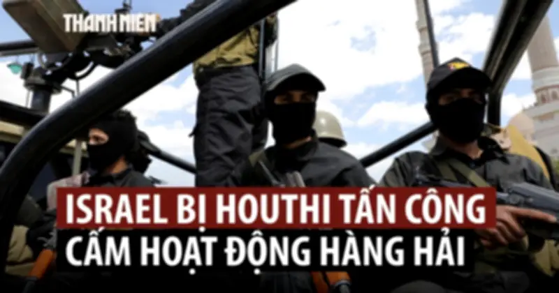 Houthi phóng tên lửa vào Israel, leo thang căng thẳng Trung Đông