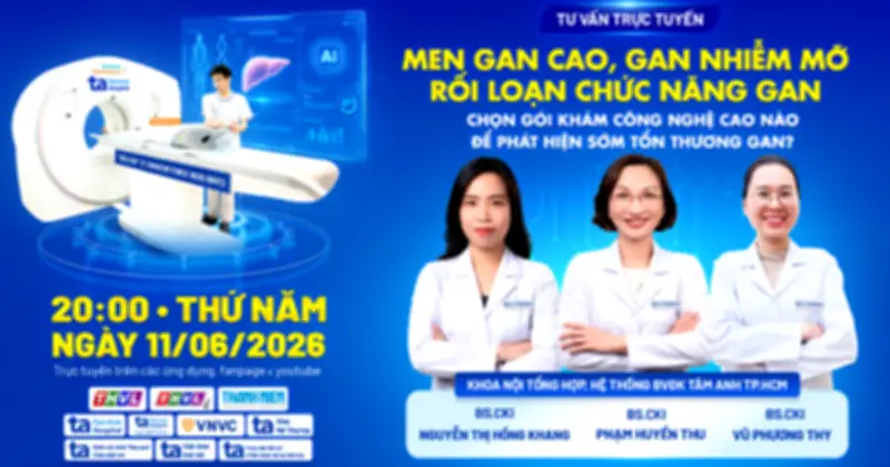 Livestream tư vấn gói khám gan công nghệ cao phát hiện sớm tổn thương gan