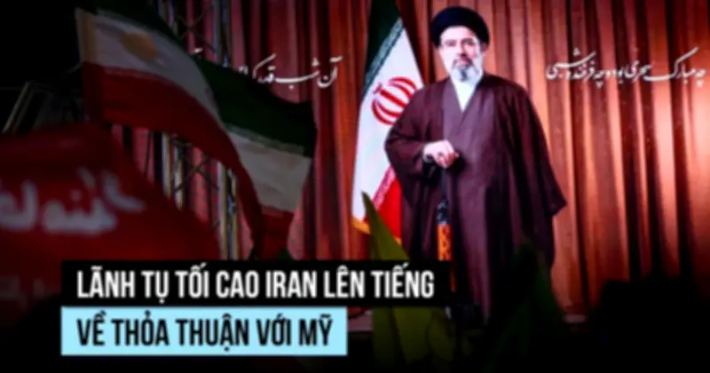 Lãnh tụ tối cao Iran nói gì sau thỏa thuận với Mỹ?