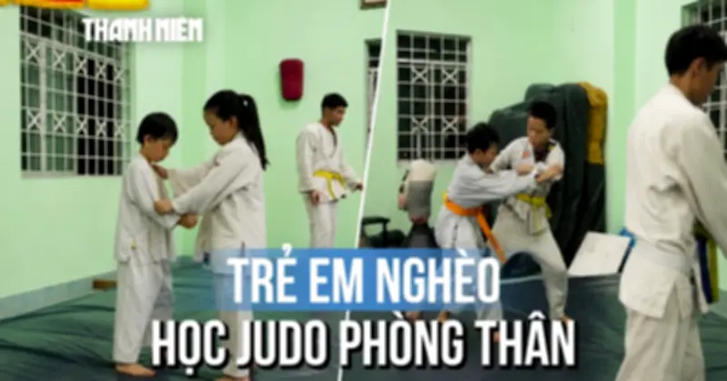 Lớp Judo đặc biệt 15 năm dạy trẻ nghèo học té ngã để đứng lên